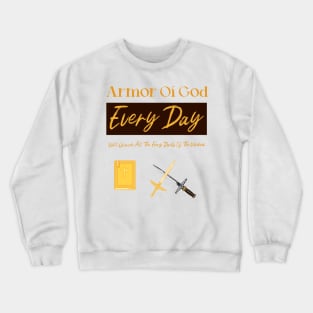 Armor Of God Daily Crewneck Sweatshirt